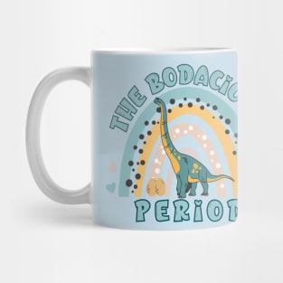 The Bodacious Period Mug